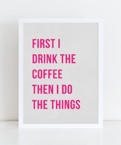 Coffee quote printable art | Kitchen wall art | Mother's Day Gift