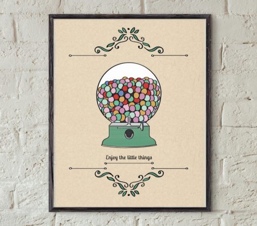 Enjoy the Little Things Print - Gumball Machine Poster - Inspirational Quote Wall Art - Vintage Candy Home Decor - Life Quote Art