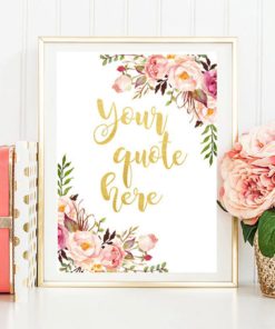 Your quote here Print Custom Gold Prints Personalized Gold Foil Print Inspirational Quote Wall Art Inspirational Signs Motivational Quote