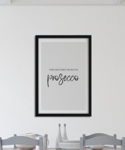 Prosecco print / Quote print / Quote wall art / Quote poster / Typographic print / Prints for the kitchen / Wine print / Prosecco