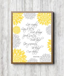 Yellow And Gray/ Grey Quote Wall Art- Live Simply; Be Kind Print - Dahlia Flower Printable Wall Decor - Inspirational
