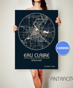 EAU CLAIRE Wisconsin CANVAS Map Eau Claire Wisconsin Poster City Map Eau Claire Wisconsin Art Print Eau Claire Wisconsin