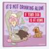 Drinking Alone Dog