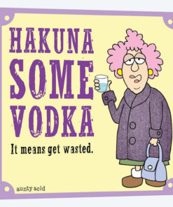 Hakuna Some Vodka