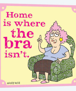 Home Is Where The Bra Isn't