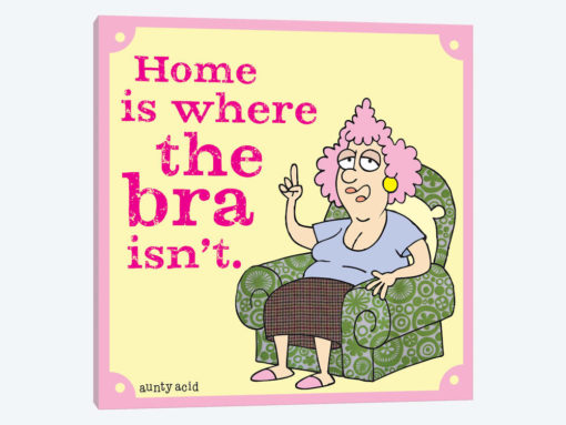 Home Is Where The Bra Isn't