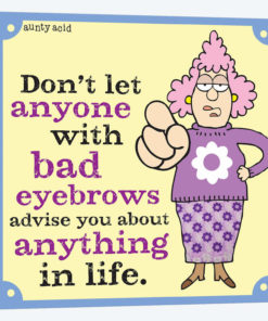 Bad Eyebrows Advise
