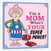 Mom Super Power