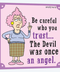 Be Careful Who You Trust
