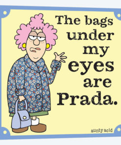 The Bags Under My Eyes Are Prada