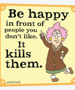 Be Happy In Front Of People You Don't Like