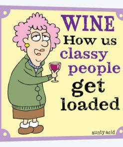 Wine - How Classy People Get Loaded
