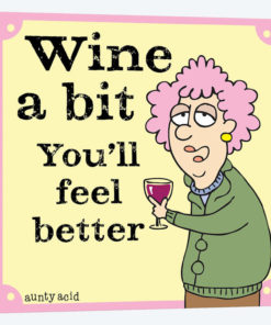 Wine A Bit - You'll Feel Better