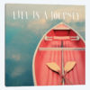 Life Is A Journey
