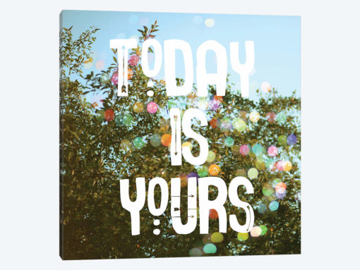 Today Is Yours