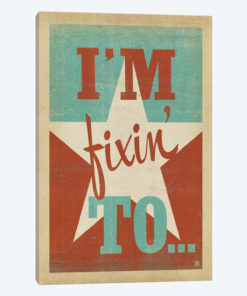 I'm Fixin' To