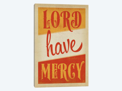 Lord Have Mercy!