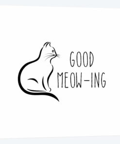 Good Meow-Ing