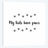 My Kids Have Paws