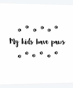 My Kids Have Paws