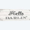 Hello Darlin'