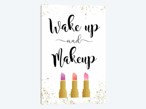 Wake Up & Makeup