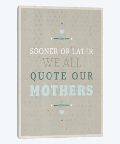 Quoting Mothers
