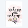 Wake Up & Make Up
