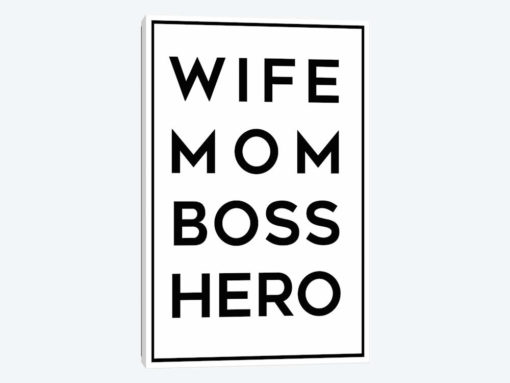 Wife Mom Boss Hero