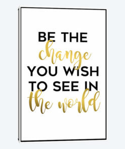 Be the Change