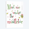 Meet me Under the Mistletoe