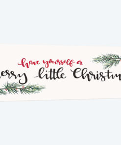 Have Yourself a Merry Little Christmas