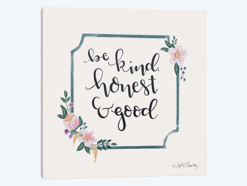 Be Kind, Honest & Good