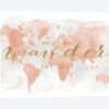 World Map Not All Who Wander II