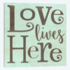 Love Lives Here