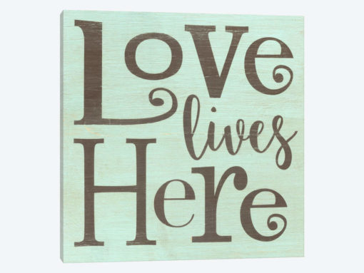 Love Lives Here