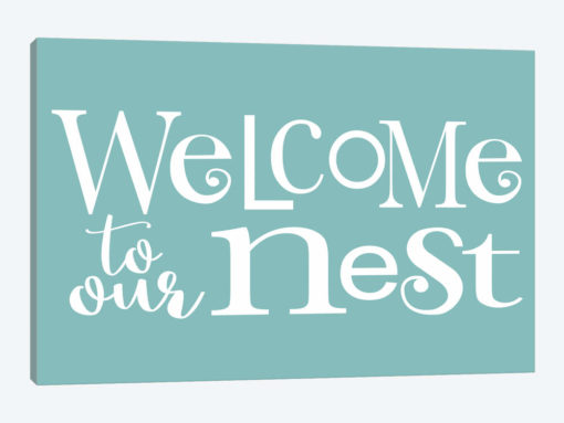 Welcome To Our Nest