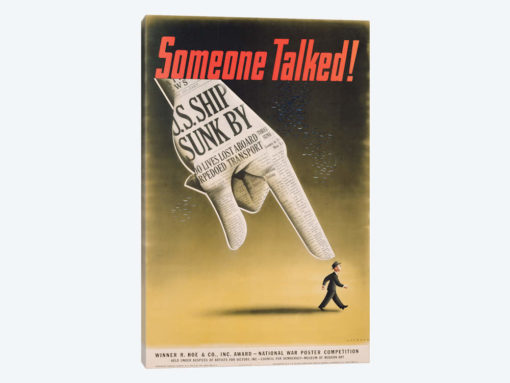 Someone Talked! U.S. Ship Sunk By.., American poster designed by Koerner, c.1941-45