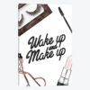 Wake Up And Make Up - Lashes & Lips