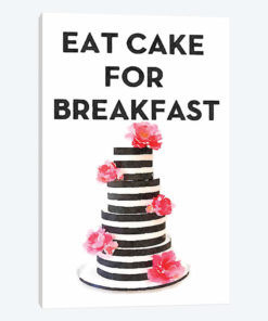 Eat Cake For Breakfast