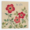 Be Still Roses