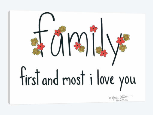 Family First and Most