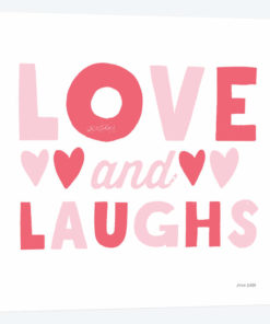 Love and Laughs Pink