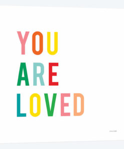 You are Loved