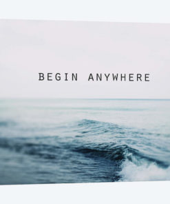 Begin Anywhere