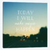 Today I Will Make Magic