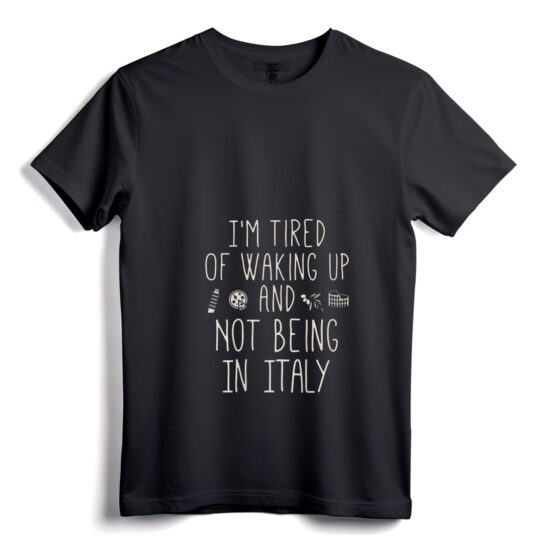 Womens I"m Tired of Waking Up and Not Being In Italy - Italian V-Neck T-Shirt, Vintage Design Tee for Travel Enthusiasts