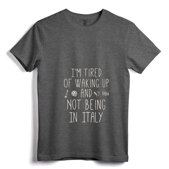Womens I"m Tired of Waking Up and Not Being In Italy - Italian V-Neck T-Shirt, Vintage Design Tee for Travel Enthusiasts - Image 2