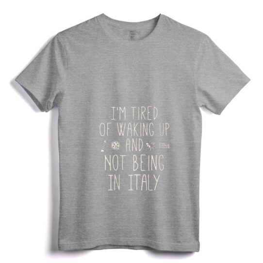 Womens I"m Tired of Waking Up and Not Being In Italy - Italian V-Neck T-Shirt, Vintage Design Tee for Travel Enthusiasts - Image 9